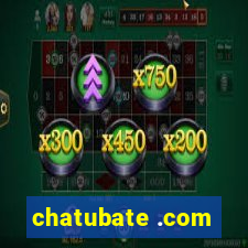 chatubate .com